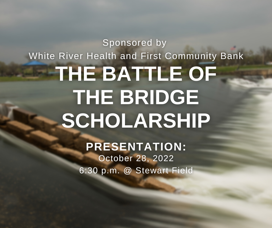 Please join us tomorrow night as we celebrate our communities and students with the presentation of The Battle of the Bridge Scholarships. Thanks to White River Health and First Community Bank eight students – four from Southside and four from Batesville – will be presented before the game with a $500 scholarship. One band member, one cheerleader, one dance team member and one football player will be selected from each school. Scholarship presentations will begin at 6:30 p.m. at Stewart Field. 