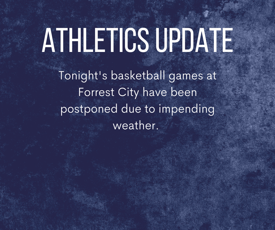 The basketball games scheduled for tonight at Forrest City have been postponed due to weather. 