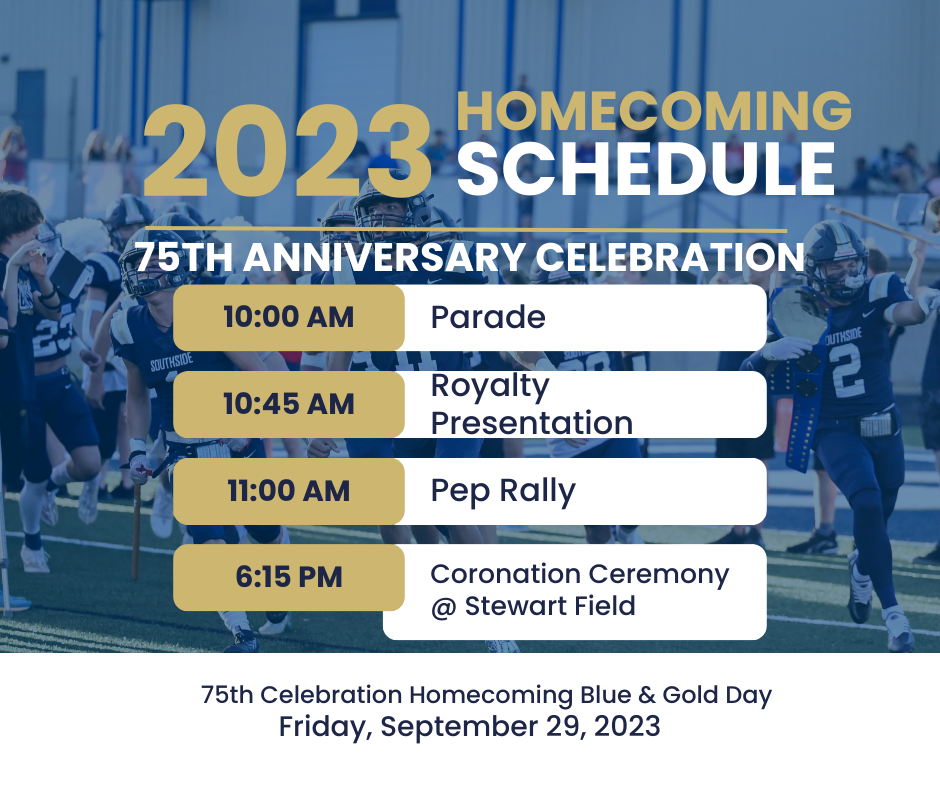 2023 homecoming schedule 10 am parade 10:45 royalty presentation 11 am pep rally 6:15 coronation Ceremony gates open at 5 pm